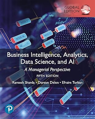 Business Intelligence, Analytics, Data Science, and AI (5th Global Edition) - Epub + Converted Pdf